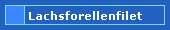 Lachsforellenfilet