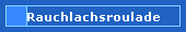 Rauchlachsroulade
